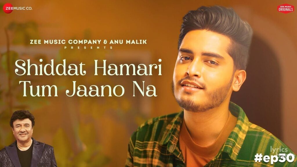 शिद्दत हमारी तुम जानो ना Shiddat Hamari Tum Jaano Na Lyrics Lyrics