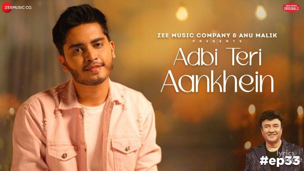 अदबी तेरी आंखें Adbi Teri Aankhein Lyrics Lyrics
