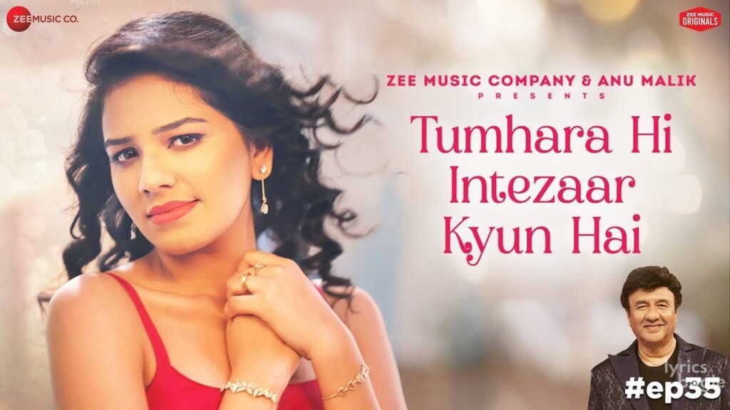 तुम्हारा ही इंतज़ार क्यूँ है Tumhara Hi Intezaar Kyun Hai Lyrics Lyrics