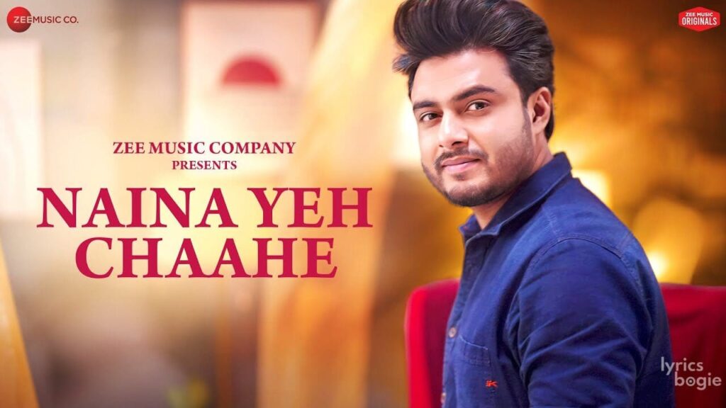 नैना ये चाहे Naina Yeh Chaahe Lyrics Lyrics