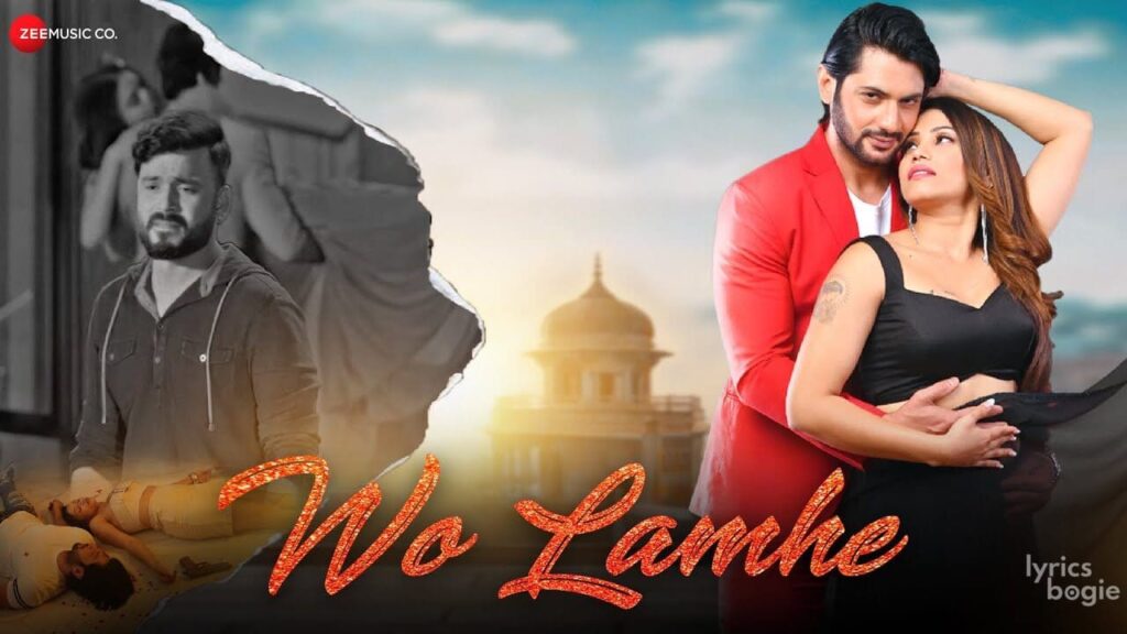 वो लम्हे Wo Lamhe Lyrics Lyrics