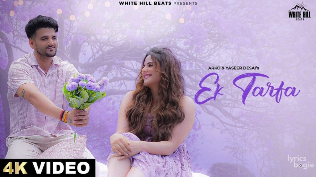 एक तरफ़ा Ek Tarfa Lyrics Lyrics