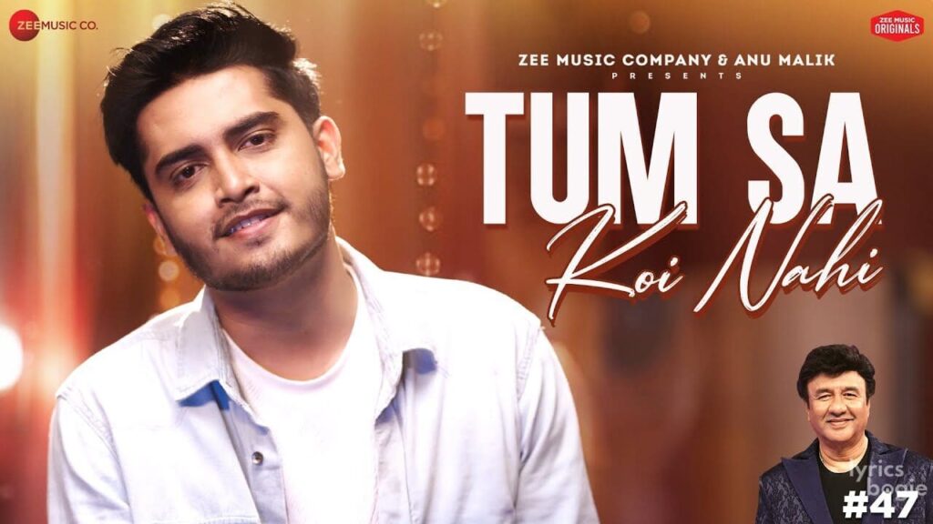 तुम सा कोई नहीं Tum Sa Koi Nahi Lyrics Lyrics
