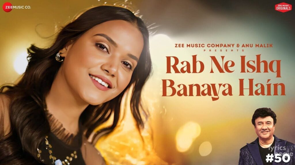 रब ने इश्क बनाया है Rab Ne Ishq Banaya Hain Lyrics Lyrics