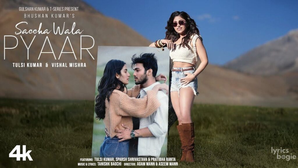 सच्चा वाला प्यार Saccha Wala Pyaar Lyrics Lyrics