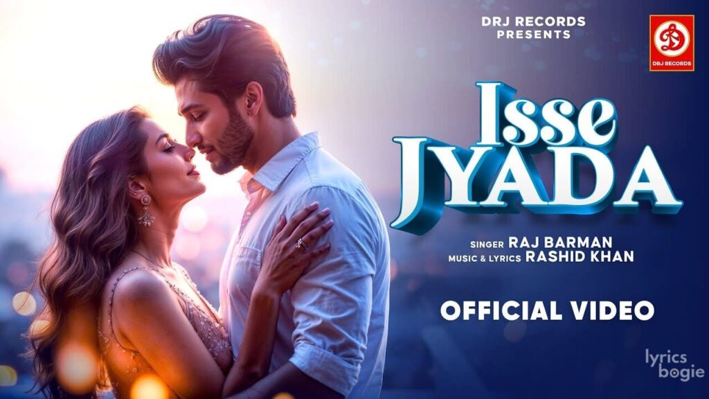 इससे ज़्यादा Isse Jyada Lyrics Lyrics