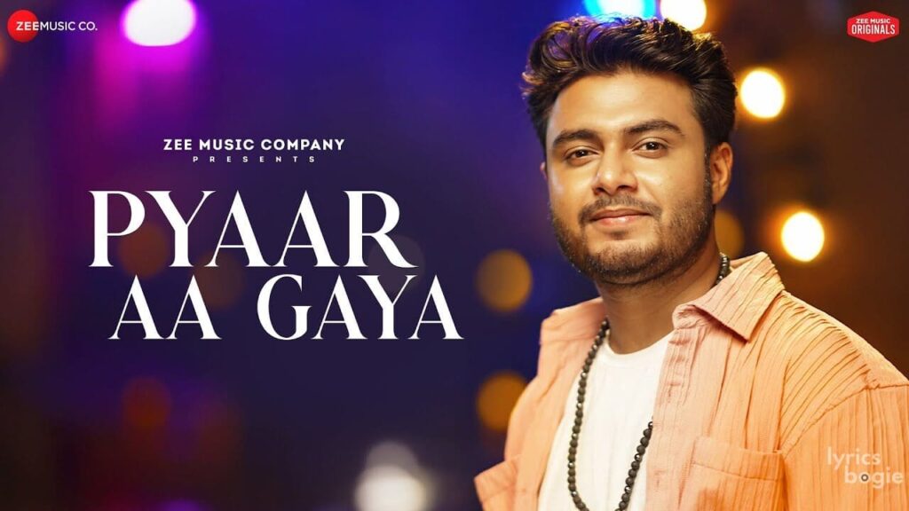 प्यार आ गया Pyaar Aa Gaya Lyrics Lyrics