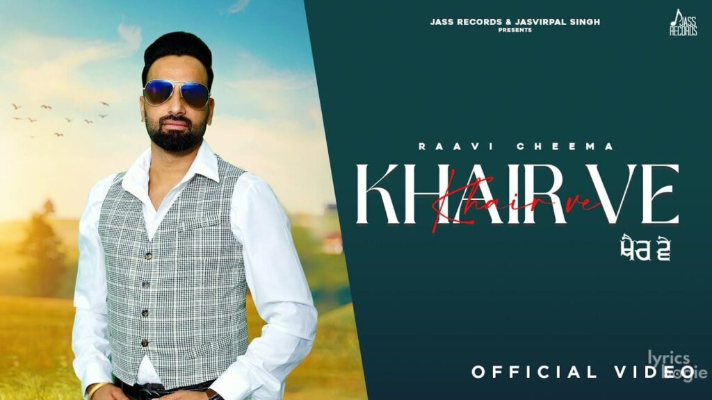 Khair Ve Lyrics Lyrics