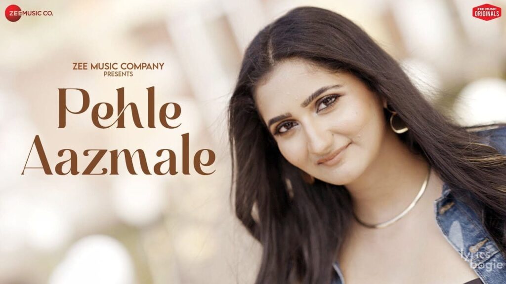 पहले आज़माले Pehle Aazmale Lyrics Lyrics