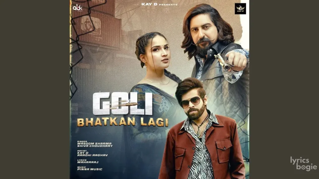 Goli Bhatkan Lagi Lyrics Lyrics
