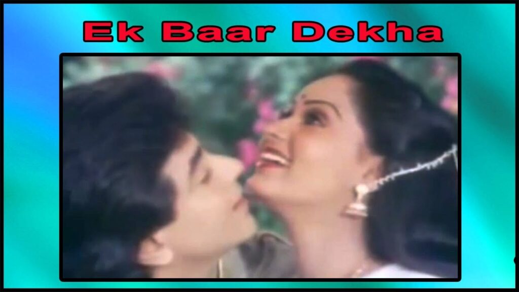 Ek Baar Dekha To Lyrics Lyrics